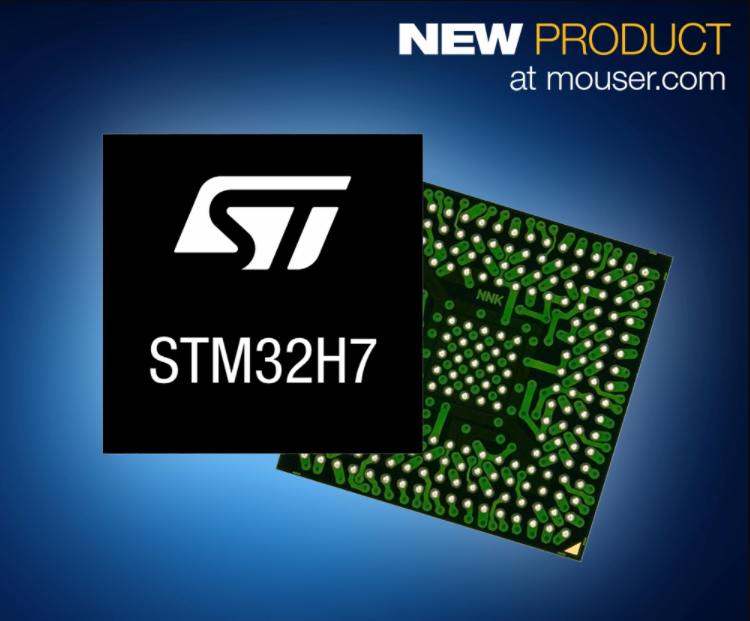 Mouser开售ST 的STM32H7系列微控制器