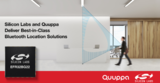 Silicon Labs携手Quuppa在CES上展示蓝牙定位解决方案