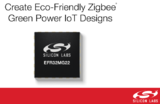 Silicon Labs推出支持环保型Zigbee Green Power <font color='red'>IoT</font><font color='red'>设备</font>
