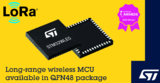 STM32WLE5 无线系统芯片系列推出48引脚封装,扩展<font color='red'>LoRa</font>应用范围