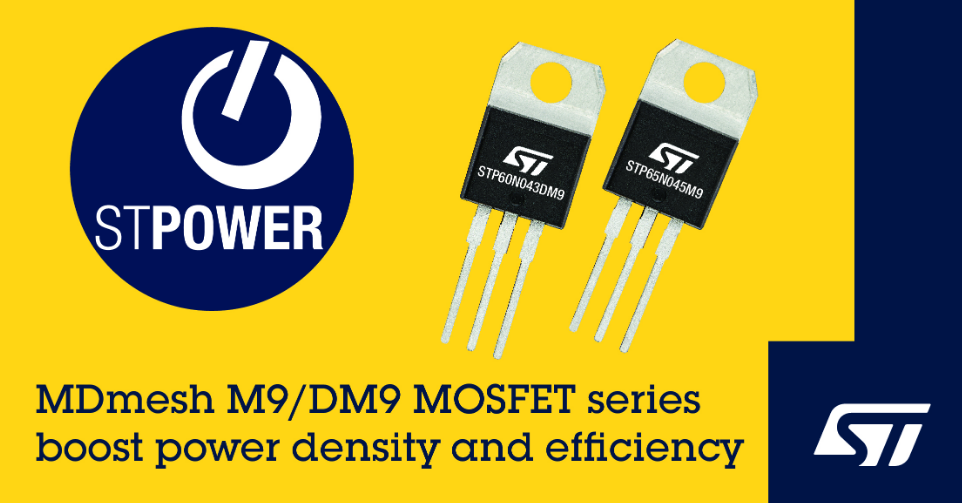 意法半导体推出全新MDmesh MOSFET，提高功率密度和能效