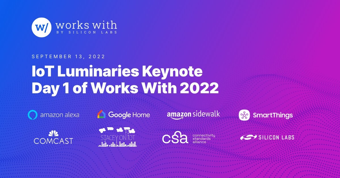 Silicon Labs主办“Works With” 2022年开发者大会