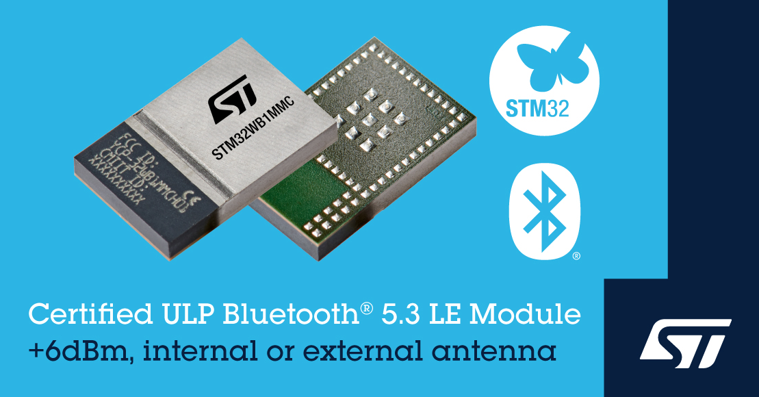 意法半导体推出STM32WB1MMC Bluetooth® LE 认证模块  简化并加快无线产品开发 