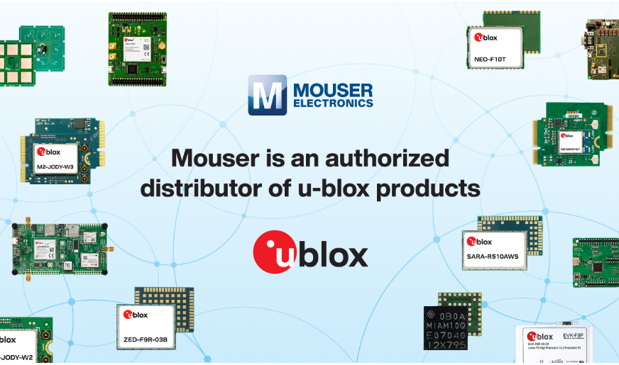 新品上架  贸泽电子供应丰富多样的u-blox连接和定位产品