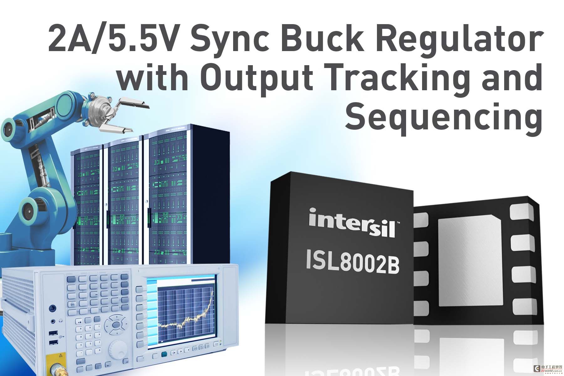 Intersil推出输出跟踪及时序控制特性的同步降压稳压器