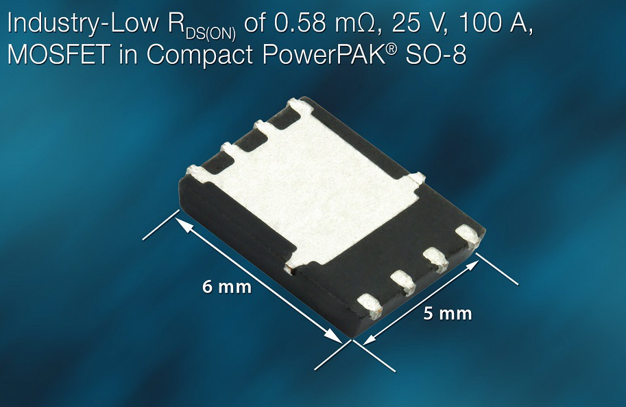 Vishay新款25V N沟道功率MOSFET有效提升电源效率和功率密度