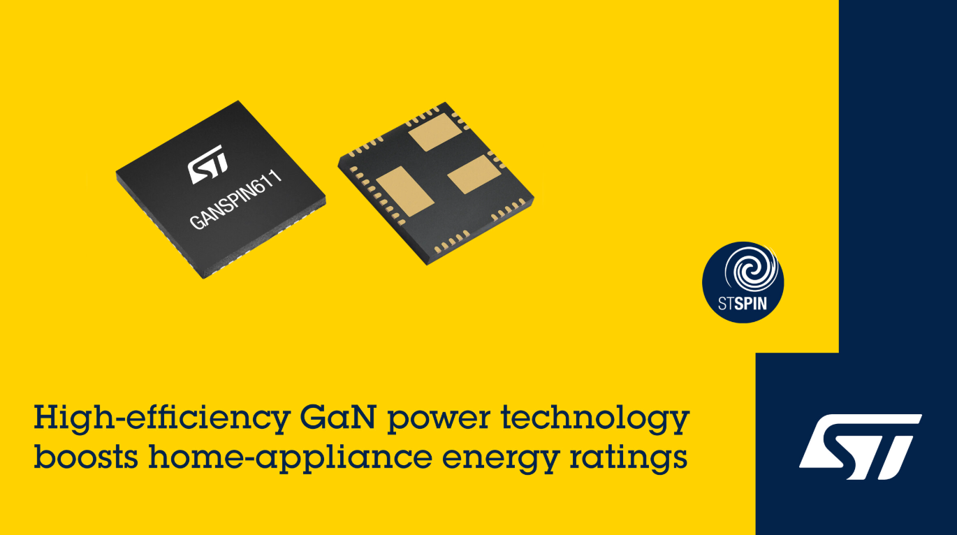 意法半导体新电机控制GaN芯片平台提升家电能效等级
