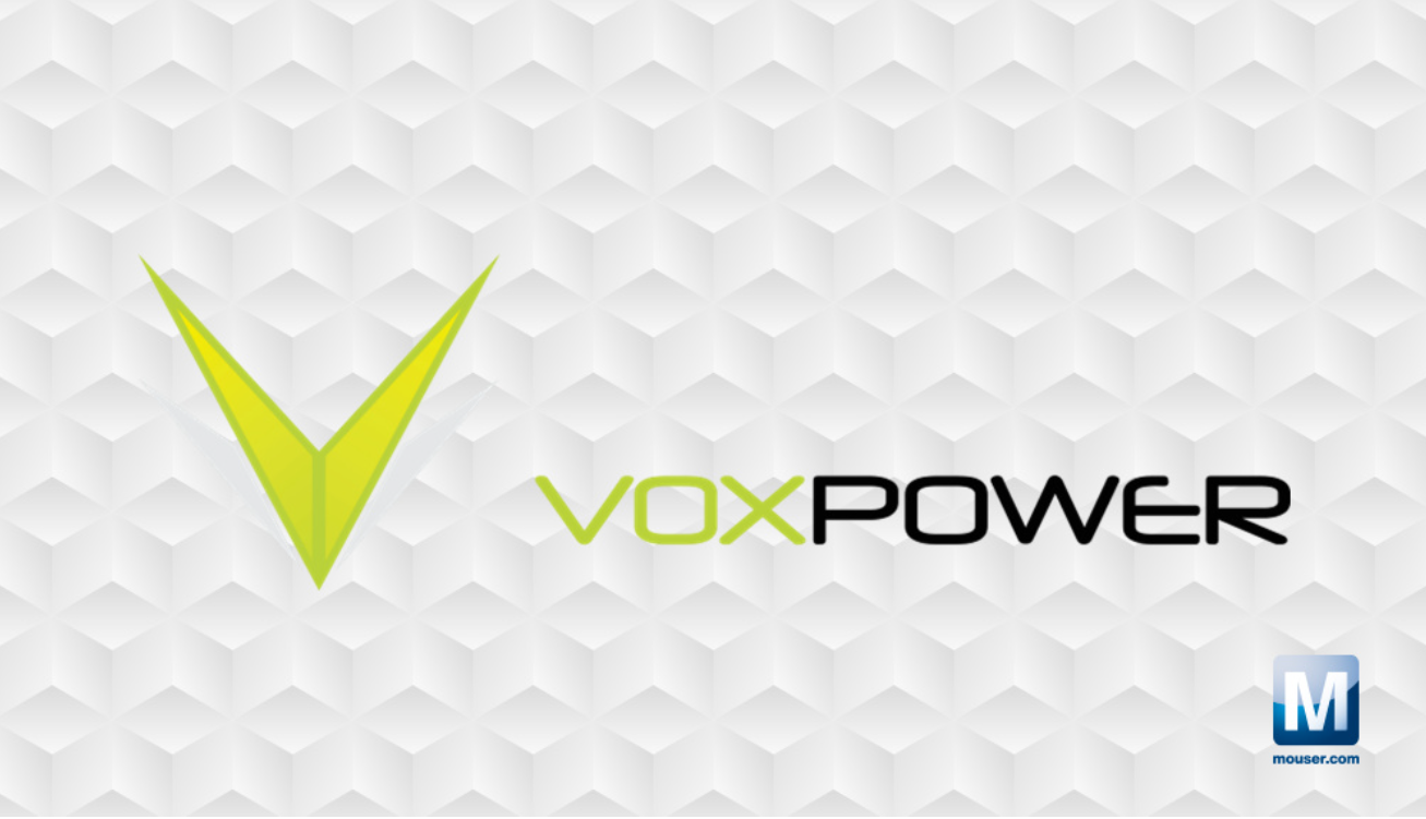 Mouser Signs Global Distribution Agreement with Vox Power to Provide Customers with Innovative Power Solutions