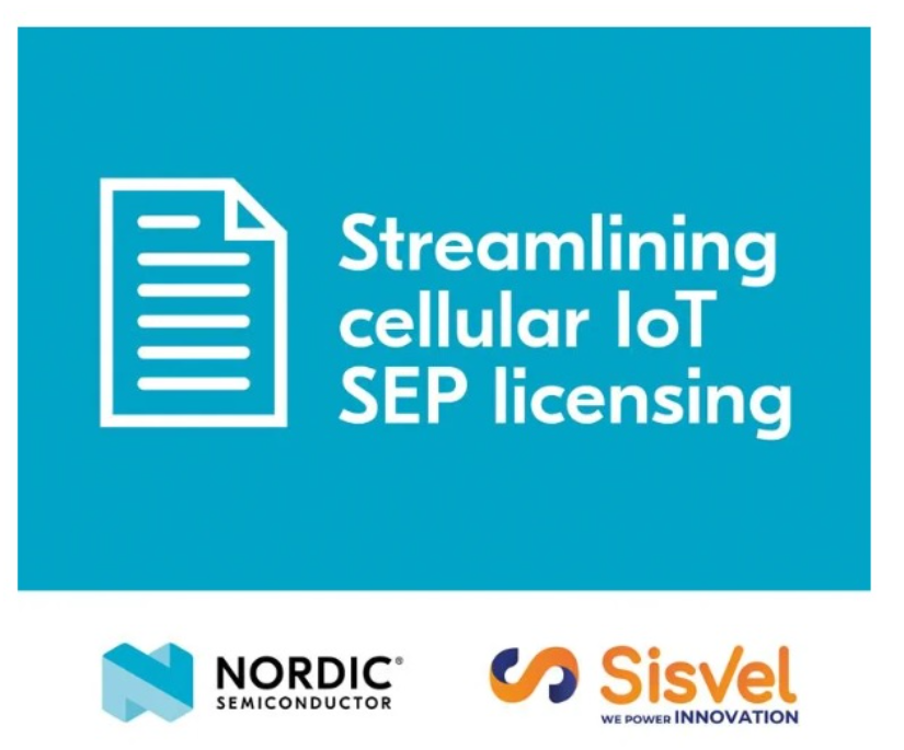  Nordic and Sisvel will simplify the SEP licensing process for cellular IoT