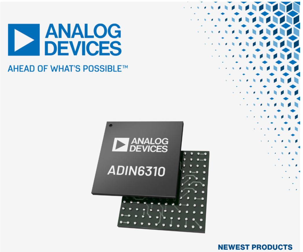 貿澤開售Analog Devices ADIN3310和ADIN6310工業以太網交換機  為應用提供可靠的低延遲通信   