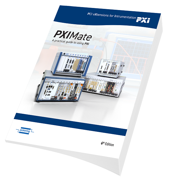 Pickering Interfaces 發(fā)布最新版《PXIMate》PXI 實(shí)用指南